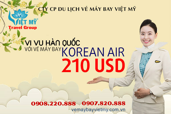 Vi vu Hàn Quốc với vé máy bay Korean Air 210 USD