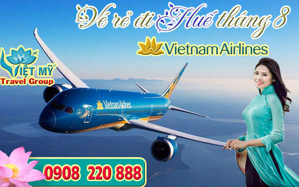 Vé máy bay đi Huế tháng 8 hãng Vietnam Airlines