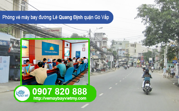 Phòng vé máy bay đường Lê Quang Định quận Gò Vấp
