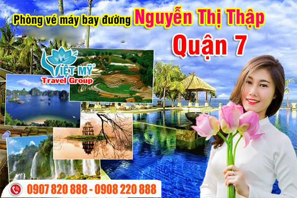 Phòng vé máy bay đường Nguyễn Thị Thập quận 7