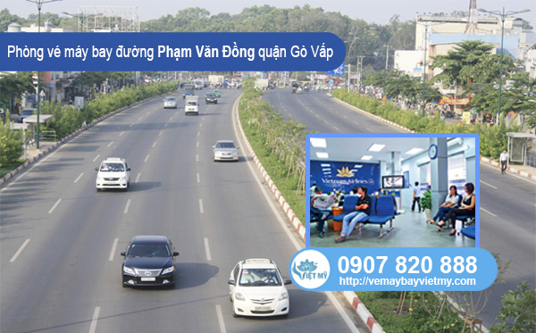 Phòng vé máy bay đường Phạm Văn Đồng quận Gò Vấp
