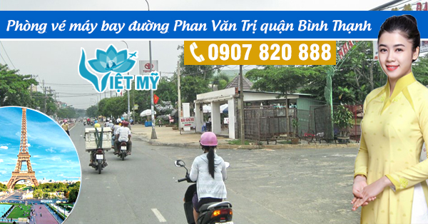 Phòng vé máy bay đường Phan Văn Trị quận Bình Thạnh