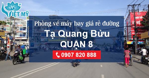 Phòng vé máy bay đường Tạ Quang Bửu quận 8