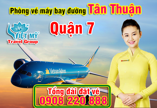 Phòng vé máy bay đường Tân Thuận quận 7