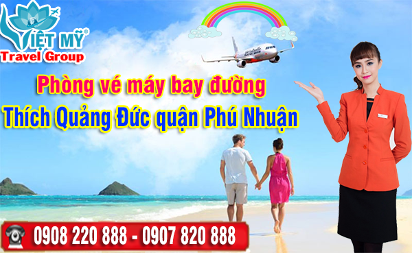 Phòng vé máy bay đường Thích Quảng Đức quận Phú Nhuận