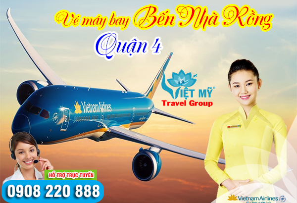 Vé máy bay Bến Nhà Rồng quận 4 - Phòng vé Việt Mỹ