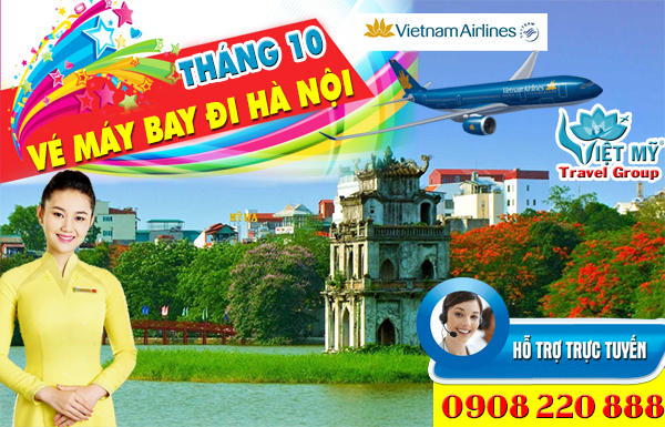 Vé máy bay đi Hà Nội tháng 10 hãng Vietnam Airlines