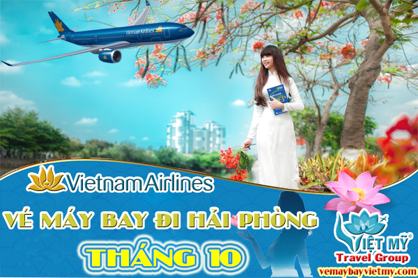 Vé máy bay đi Hải Phòng tháng 10 hãng Vietnam Airlines