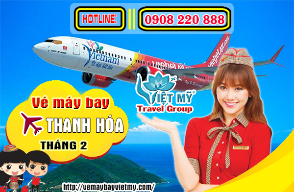 Vé máy bay đi Thanh Hóa tháng 2 hãng Vietjet Air