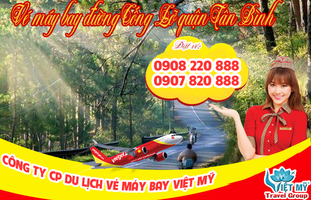 Vé máy bay đường Cống Lỡ quận Tân Bình - Phòng vé Việt Mỹ