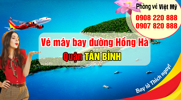 Vé máy bay đường Hồng Hà quận Tân Bình - Phòng vé Việt Mỹ