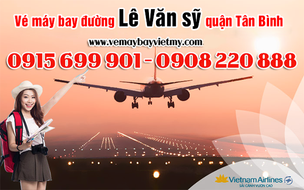Vé máy bay đường Lê Văn sỹ quận Tân Bình - Phòng vé Việt Mỹ