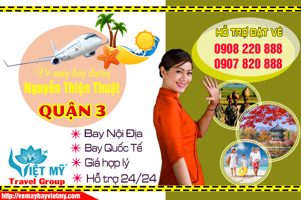 Vé máy bay đường Nguyễn Thiện Thuật quận 3 - Phòng vé Việt Mỹ