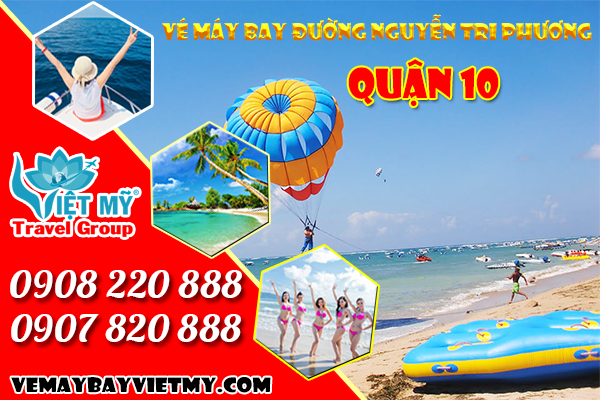 Vé máy bay đường Nguyễn Tri Phương quận 10 - Phòng vé Việt Mỹ