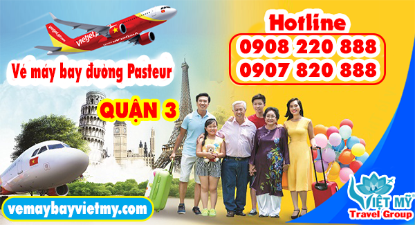 Vé máy bay đường Pasteur quận 3 - Phòng vé Việt Mỹ