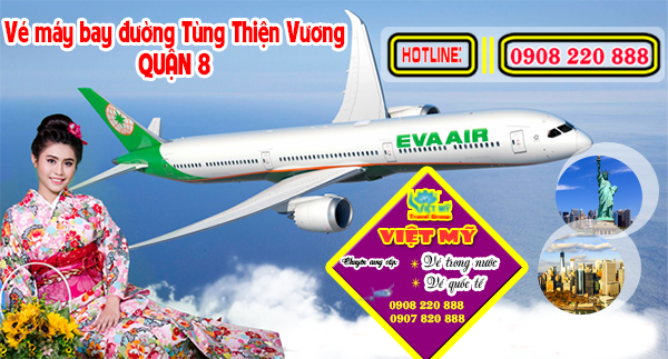 Vé máy bay đường Tùng Thiện Vương quận 8 - Phòng vé Việt Mỹ