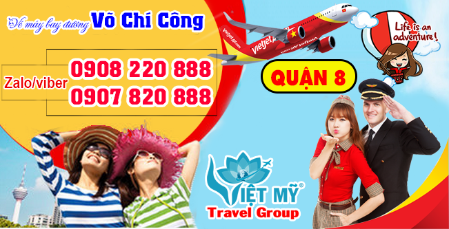 Vé máy bay đường Võ Chí Công quận 9 - Phòng vé Việt Mỹ