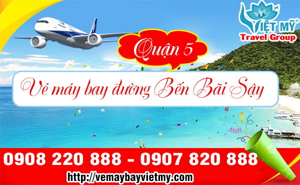 Vé máy bay đường Bến Bãi Sậy quận 5 - Phòng vé Việt Mỹ