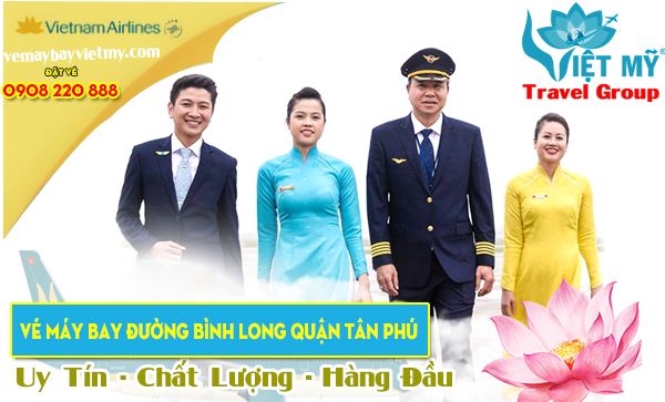 Vé máy bay đường Bình Long quận Tân Phú- Phòng vé Việt Mỹ