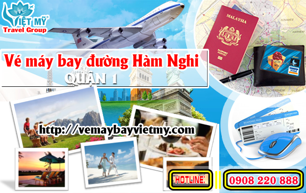 Vé máy bay đường Hàm Nghi quận 1 - Phòng vé Việt Mỹ