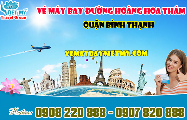 Vé máy bay đường Hoàng Hoa Thám quận Bình Thạnh - Phòng vé Việt Mỹ
