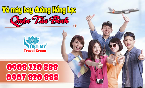 Vé máy bay đường Hồng Lạc quận Tân Bình - Phòng vé Việt Mỹ