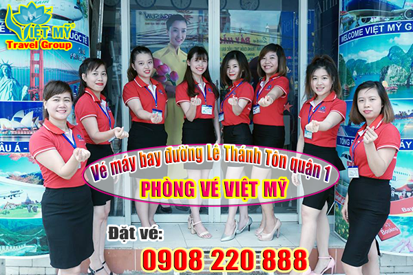 Vé máy bay đường Lê Thánh Tôn quận 1 - Phòng vé Việt Mỹ