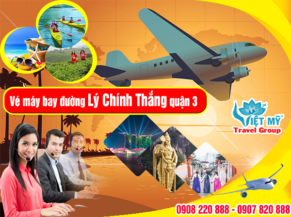 Vé máy bay đường Lý Chính Thắng quận 3 - Phòng vé Việt Mỹ