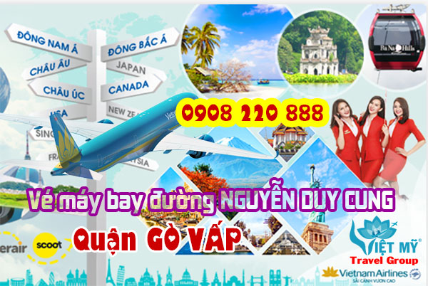 Vé máy bay đường Nguyễn Duy Cung quận Gò Vấp - Phòng vé Việt Mỹ