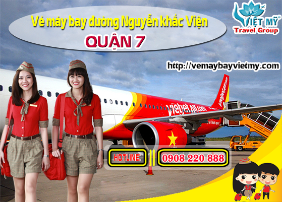 Vé máy bay đường Nguyễn khắc Viện quận 7 - Phòng vé Việt Mỹ