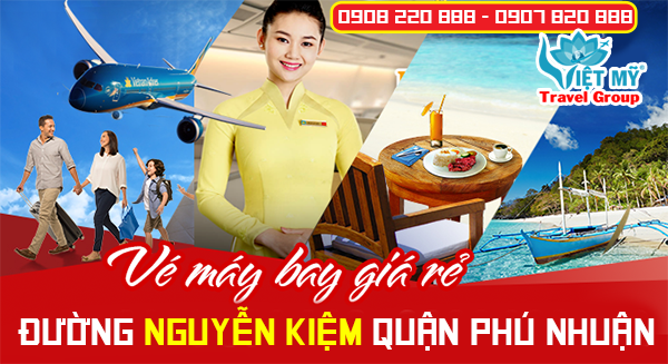 Vé máy bay đường Nguyễn Kiệm quận Phú Nhuận - Phòng vé Việt Mỹ