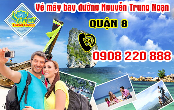 Vé máy bay đường Nguyễn Trung Ngạn quận 8 - Phòng vé Việt Mỹ