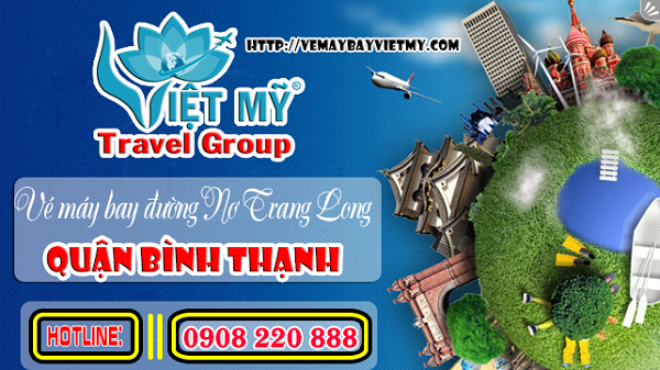 Vé máy bay đường Nơ Trang Long quận Bình Thạnh - Phòng vé Việt Mỹ