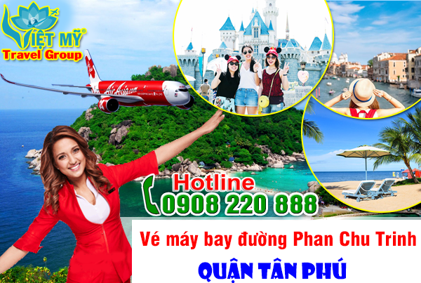 Vé máy bay đường Phan Chu Trinh quận Tân Phú- Phòng vé Việt Mỹ