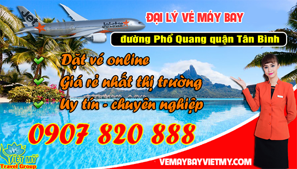 Vé máy bay đường Phổ Quang quận Tân Bình - Phòng vé Việt Mỹ