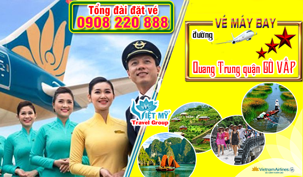 Vé máy bay đường Quang Trung quận Gò Vấp - Phòng vé Việt Mỹ