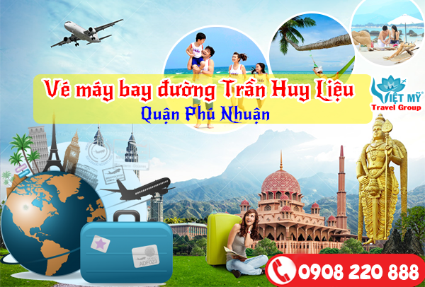 Vé máy bay đường Trần Huy Liệu quận Phú Nhuận - Phòng vé Việt Mỹ