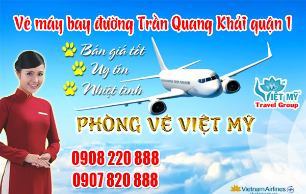 Vé máy bay đường Trần Quang Khải quận 1 - Phòng vé Việt Mỹ