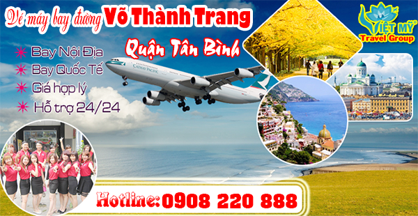 Vé máy bay đường Võ Thành Trang quận Tân Bình - Phòng vé Việt Mỹ