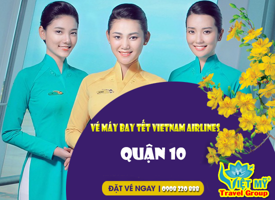 ve may bay tet vietnam airlines quan 10