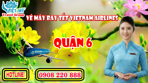 ve may bay tet vietnam airlines quan 6