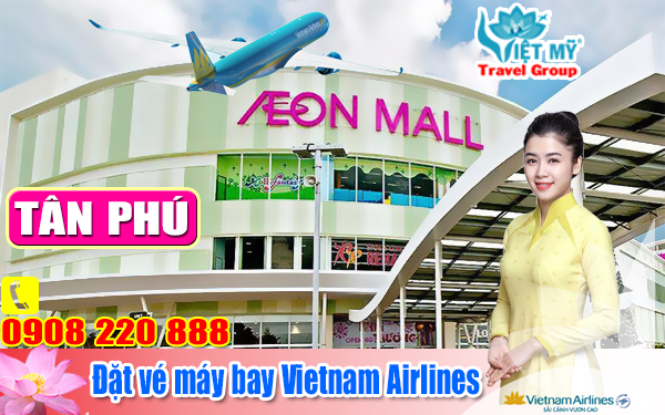 Đặt vé máy bay Vietnam Airlines tại AEON MALL Tân Phú