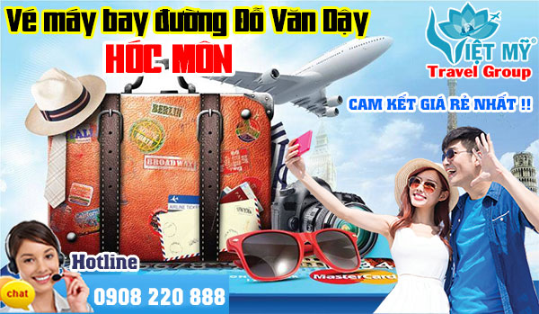 Vé máy bay đường Đỗ Văn Dậy Hóc Môn - Phòng vé Việt Mỹ