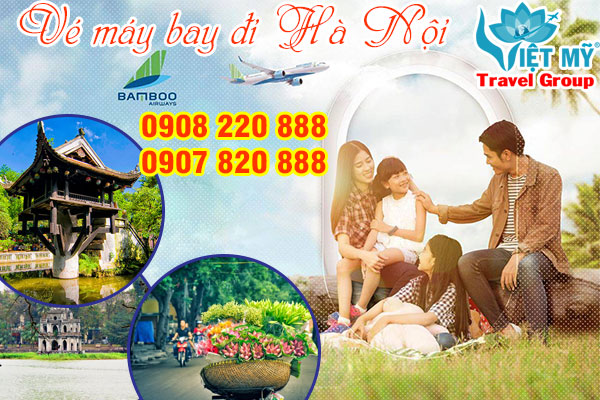 Vé máy bay đi Hà Nội Bamboo Airways