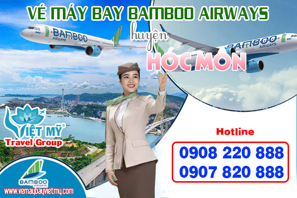 Vé máy bay Bamboo Airways huyện Hóc Môn