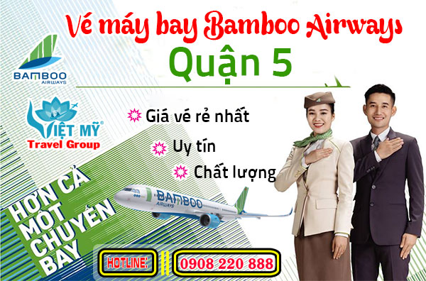 Vé máy bay Bamboo Airways quận 5