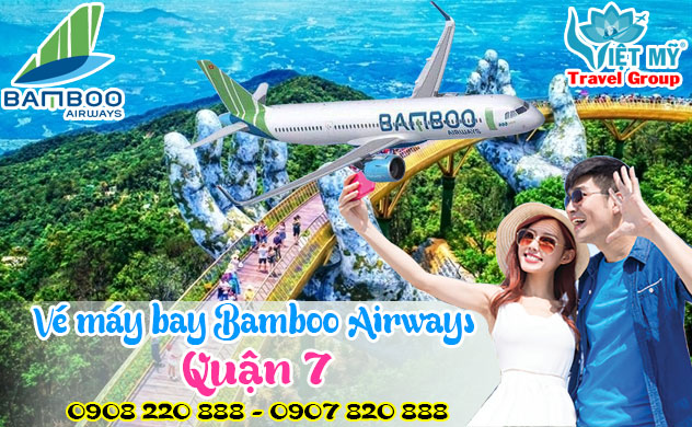 Vé máy bay Bamboo Airways quận 7