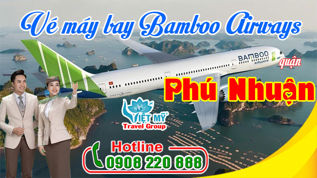 Vé máy bay Bamboo Airways quận Phú Nhuận
