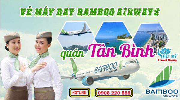 Vé máy bay Bamboo Airways quận Tân Bình