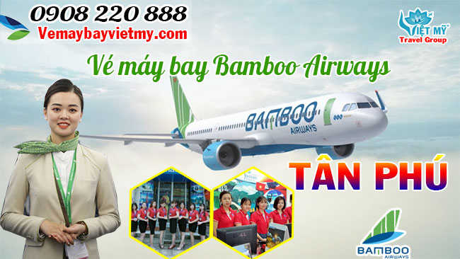 Vé máy bay Bamboo Airways quận Tân Phú